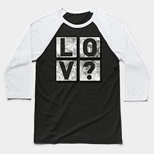 L O V E Baseball T-Shirt